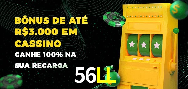 56LL melhor bônus de depósito